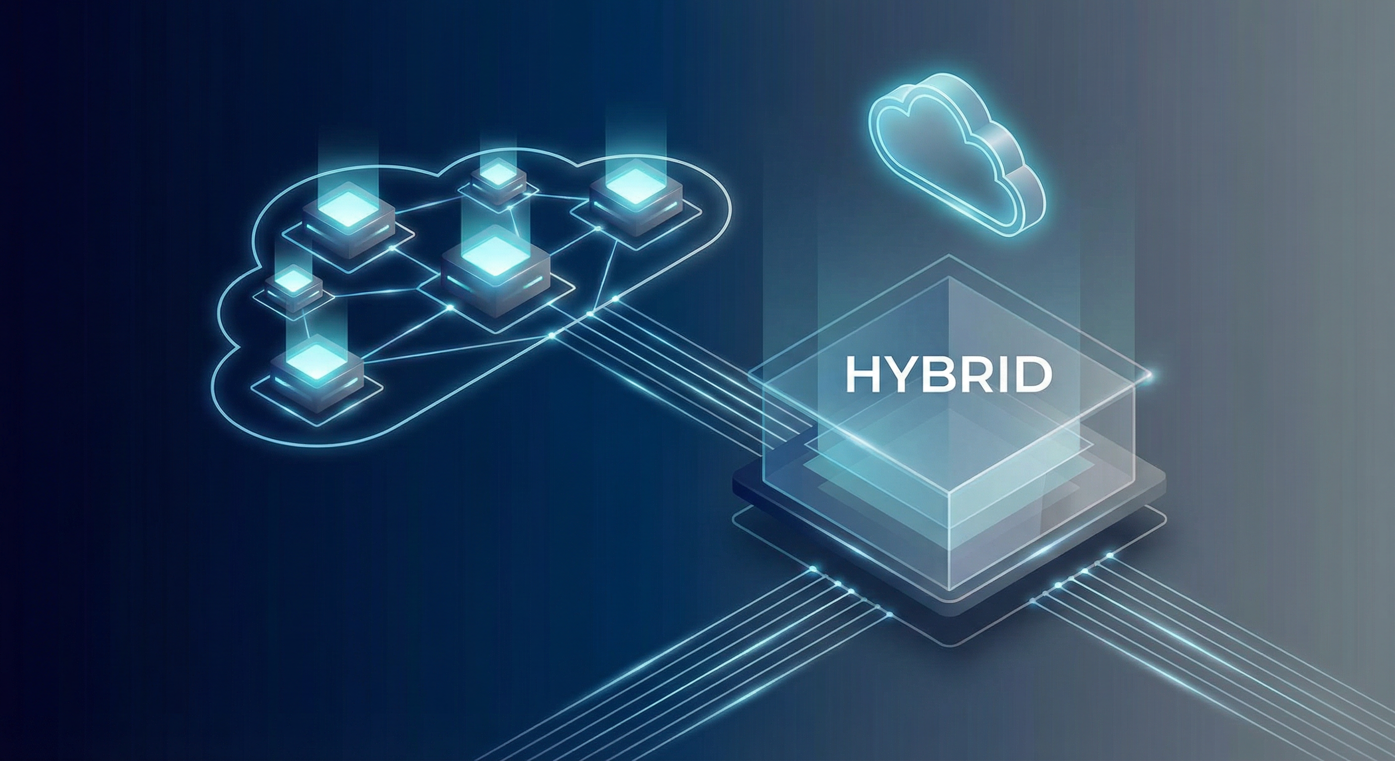 Cloud and hybrid infrastructure